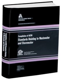 AWWA-ASTM Standards For Wastewater and Reuse