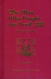 The Man Who Fought the Devil: The Cure of Ars