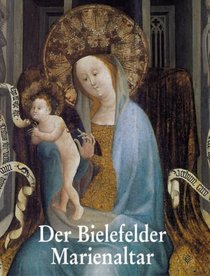 Der Bielefelder Marienaltar.