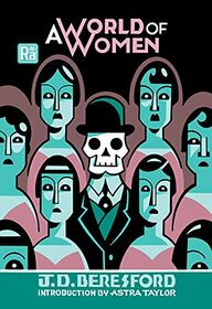 A World of Women (MIT Press / Radium Age)