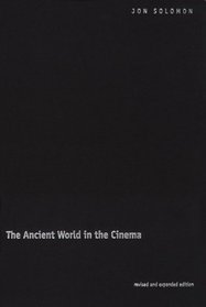 The Ancient World in the Cinema: Revised and Expanded Edition