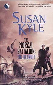 The Morcai Battalion: The Recruit