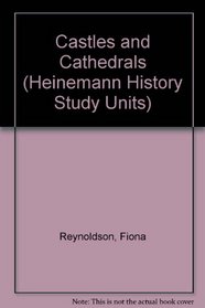 Castles and Cathedrals (Heinemann History Study Units)