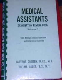 Medical assistant examination review: 800 multiple-choice questions with explanatory answers