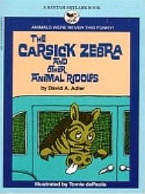 The Carsick Zebra and Other Animal Riddles