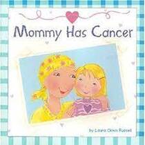 Mommy Has Cancer