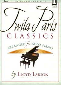 Twila Paris Classics: Arranged for Solo Piano