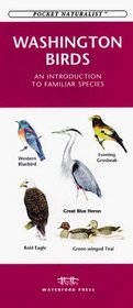 Washington Birds: An Introduction to Familiar Species (Pocket Naturalist)