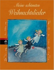 Meine schnsten Weihnachtslieder