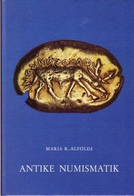 Alfoeldi, Maria R.- Teil 2., Bibliographie Antike Numismatik. - Mainz am Rhein : von Zaber. Kulturgeschichte der antiken Welt; Bd. 3
