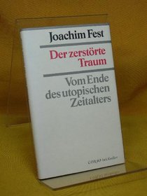 Der zerstorte Traum: Vom Ende des utopischen Zeitalters (WJS Corso) (German Edition)