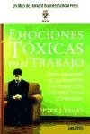 Emociones Toxicas En El Trabajo:  Como abordan el sufrimiento y el conflicto los directivos compasivos / Toxic Emotions at Work  (Spanish Edition)