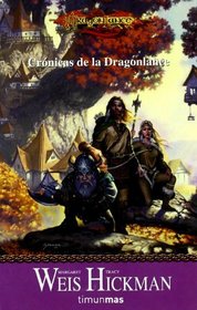 Cronicas de la Dragonlance / The Dragonlance Chronicles (Dragonlance Cronicas) (Spanish Edition)