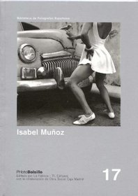 Isabel Munoz (PhotoBolsillo / Biblioteca de Fotografos Espanoles) (Spanish Edition)
