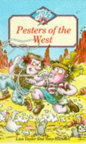 Pesters of the West (Colour Jets)