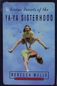The Divine Secrets of the Ya Ya Sisterhood (Holiday Cover Edition)