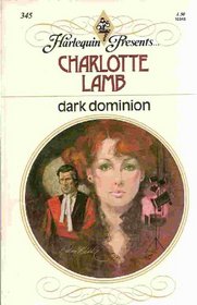 Dark Dominion (Harlequin Presents, No 345)