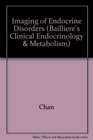 Imaging of Endocrine Disorders (Bailliere's Clinical Endocrinology & Metabolism)