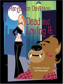 Dead And Loving It (Large Print)