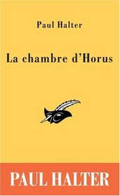 La chambre d'Horus (French Edition)