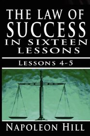 The Law of Success , Volume IV & V: The Habit of  Saving & Initiative and Leadership by Napoleon Hill