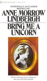Bring Me A Unicorn: Diaries and Letters of Anne Morrow Lindbergh
