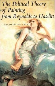 The Political Theory of Painting from Reynolds to Hazlitt : 