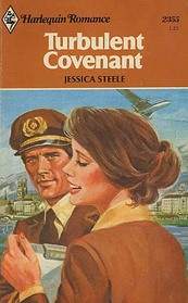 Turbulent Covenant (Harlequin Romance, No 2355)