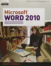 Bundle: Microsoft Word 2010: Comprehensive + SAM 2010 Assessment, Training, and Projects v2.0 Printed Access Card
