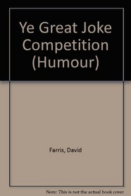 Ye Great Joke Competition (Humour)