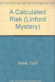 A Calculated Risk (Linford Mystery)