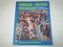 Problem-Solving Geography: Analysis in a Changing World