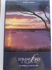 Strangford Lough: Wildlife of an Irish Sea Lough