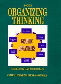 Organizing Thinking: Book II : Graphic Organizers (Book II)
