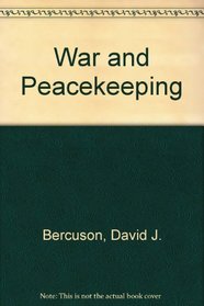 War and Peacekeeping