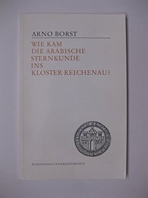 Wie Kam die arabische Sternkinde ins Kloster Reichenau (Konstanzer Universitatsreden) (German Edition)