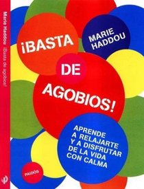 Basta De Agobios (Spanish Edition)
