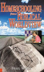 Homeschooling from a Biblical Worldview