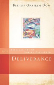 Deliverance (Biblical Truth Simply Explained)