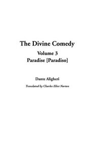 The Divine Comedy: Paradise /Paradiso