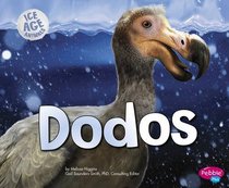 Dodos (Pebble Plus: Ice Age Animals)
