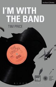 I'm With the Band (Modern Plays)