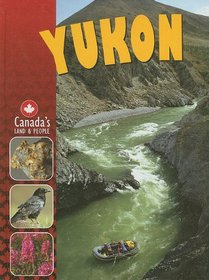 Yukon (Canadas Land and People)