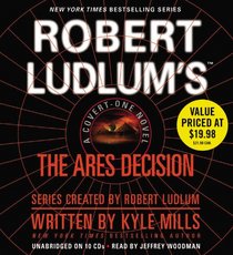 Robert Ludlum's The Ares Decision (Covert-One, Bk 8) (Audio CD) (Unabridged)