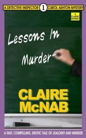 Lessons in Murder (Detective Inspector Carol Ashton Mysteries)