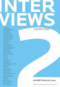 Interviews Volume 2: By Gerald Matt