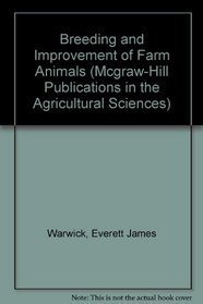 Breeding and Improvement of Farm Animals (Mcgraw-Hill Publications in the Agricultural Sciences)