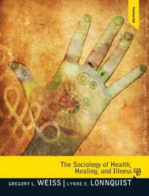 Sociology of Health, Healing, and Illness, The Plus MySearchLab with eText -- Access Card Package (7th Edition)