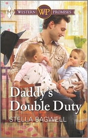 Daddy's Double Duty (Western Promises) (Larger Print)
