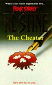 The Cheater (Fear Street, Bk 18)